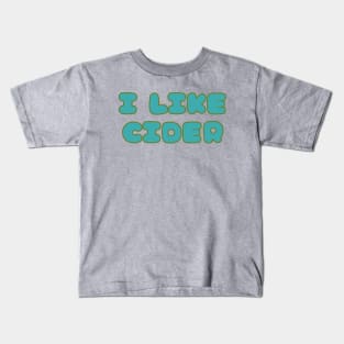 I LIKE Cider. Retro Vintage Pop Font Style Kids T-Shirt